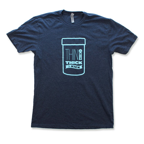 Thin to Win Thick to Kick Tee