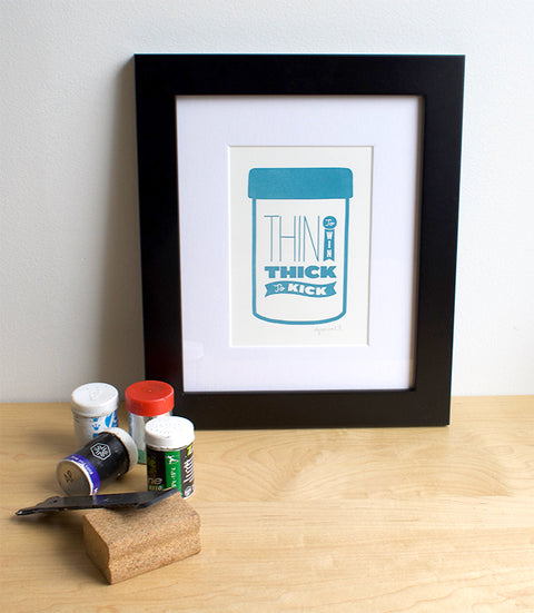 Thin To Win, Thick To Kick Print—Letterpress