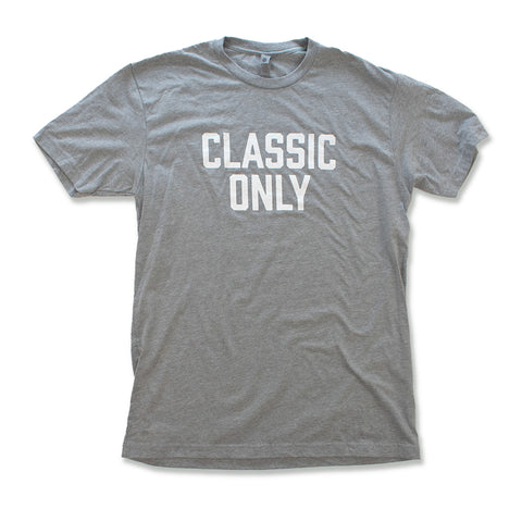 CLASSIC ONLY Tee