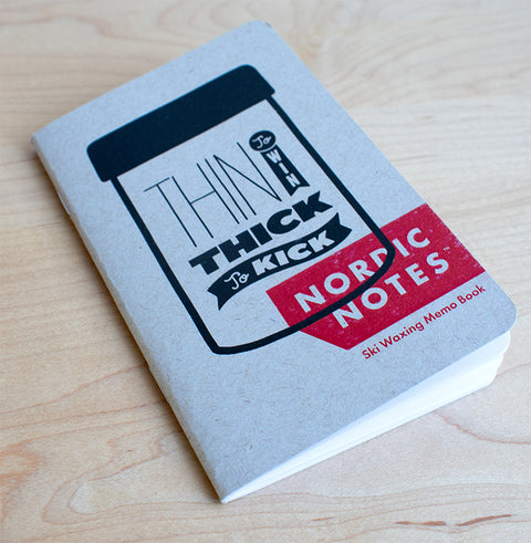 Nordic Notes—"Thin to Win, Thick to Kick" Ski Waxing Memo Book